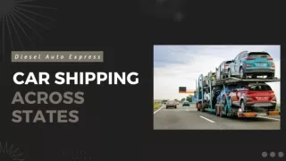 Selecting the Best for the Car Shipping Across States