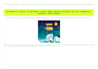 Read Online A Reason to Shine A Children's Book About Being Yourself and not Comparing Yourself with