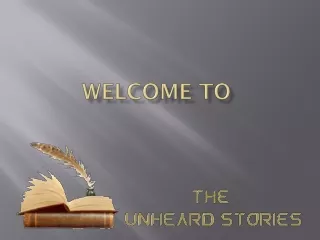 The Unheard Stories