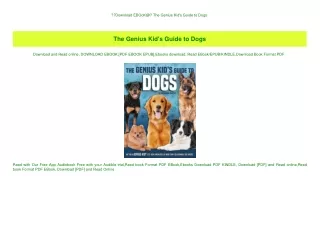Download EBOoK@ The Genius Kid's Guide to Dogs (READ PDF EBOOK)