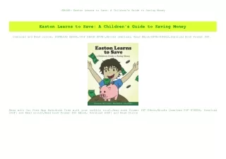(EBOOK Easton Learns to Save A Children's Guide to Saving Money (DOWNLOAD E.B.O.O.K.^)