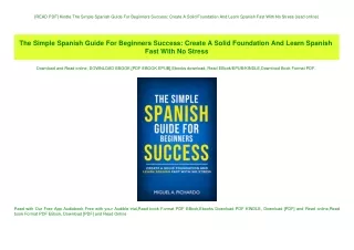 [READ PDF] Kindle The Simple Spanish Guide For Beginners Success Create A Solid Foundation And Learn