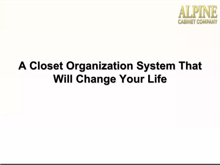 a closet organization system that will change