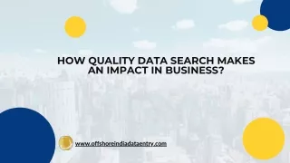 How Quality Data Search Makes an Impact in Business