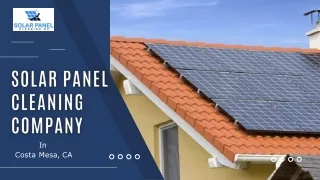 The Most Reliable Solar Panel Cleaning Company in Costa Mesa