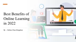 Best Benefits of Online Learning in 2022