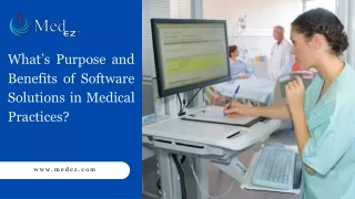 What’s Purpose and Benefits of Software Solutions in Medical Practices?