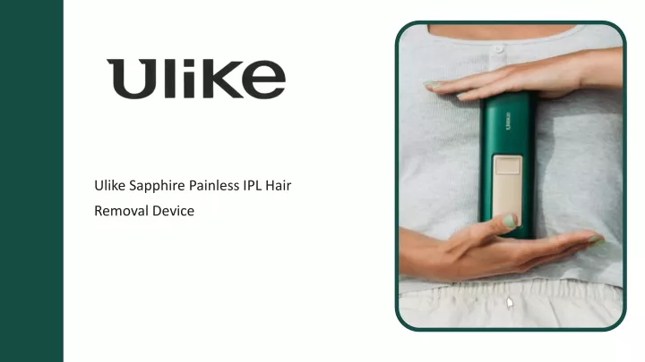 ulike sapphire painless ipl hair removal device