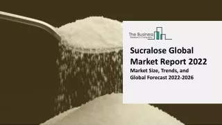 sucralose global market report 2022 market size
