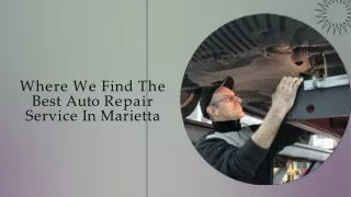 Where We Find The Best Auto Repair Service In Marietta ?