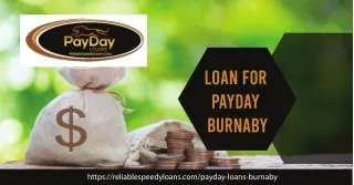 Easy and quick loan for payday Burnaby available