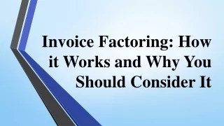 invoice factoring how it works and why you should consider it