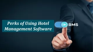 perks of using hotel management software
