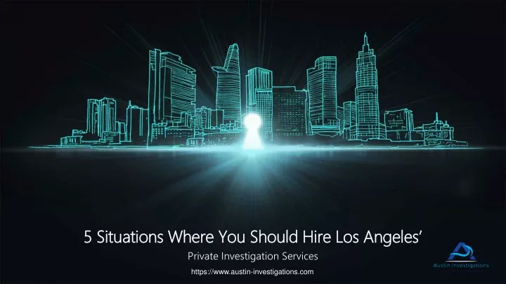 5 situations where you should hire los angeles