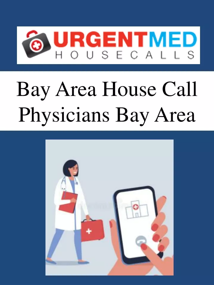 bay area house call physicians bay area