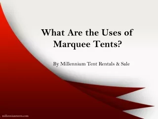 what are the uses of marquee tents
