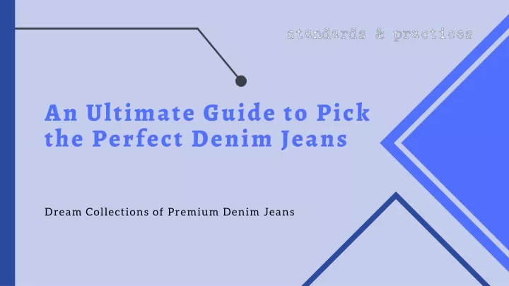 an ultimate guide to pick the perfect denim jeans