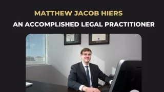 Matthew Jacob Hiers - An Accomplished Legal Practitioner