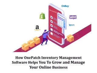 how onepatch inventory management software helps you to grow and manage your online business