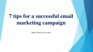 7 tips for a successful email marketing campaign
