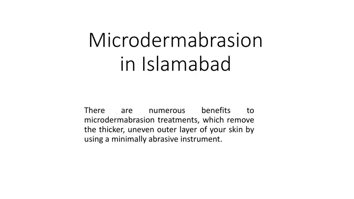 microdermabrasion in islamabad