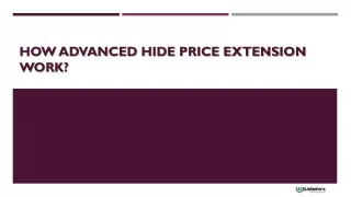 how advanced hide price extension work