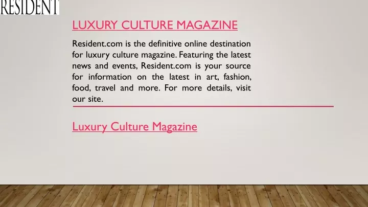 luxury culture magazine