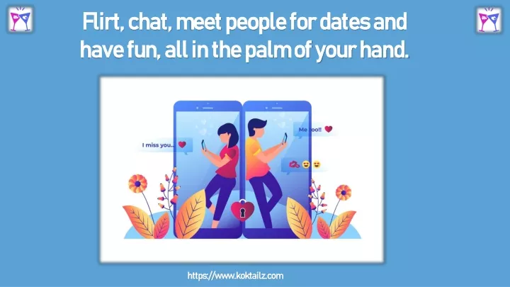 flirt chat meet people for dates and have