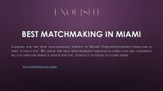 best matchmaking in miami