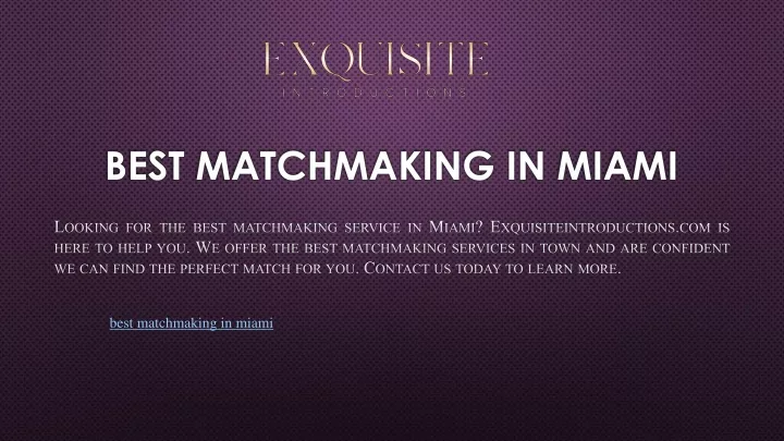 best matchmaking in miami