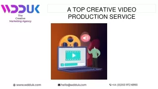 A TOP CREATIVE VIDEO PRODUCTION SERVICE
