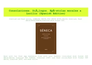 (READ)^ Consolaciones. DiÃƒÂ¡logos. EpÃƒÂ­stolas morales a Lucilio (Spanish Edition) [PDF EPuB AudioBook Ebook]