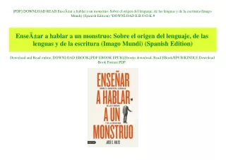 [PDF] DOWNLOAD READ EnseÃƒÂ±ar a hablar a un monstruo Sobre el origen del lenguaje  de las lenguas y de la escritura (Im