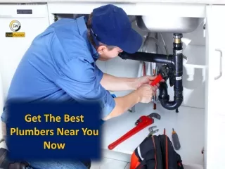 Get the best plumbers near you now