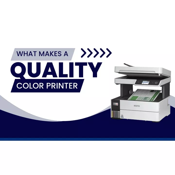 what makes a quality color printer