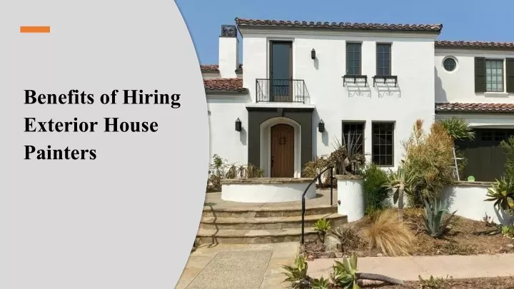 benefits of hiring exterior house painters