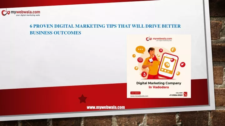 6 proven digital marketing tips that will drive better business outcomes