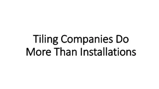 Tiling Companies Do More Than Installations