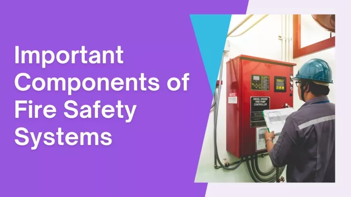 Ppt Important Components Of Fire Safety Systems Powerpoint Presentation Id11659470 