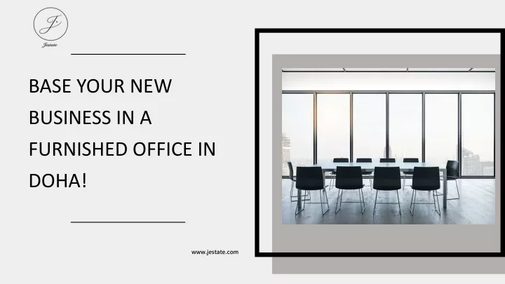 base your new business in a furnished office