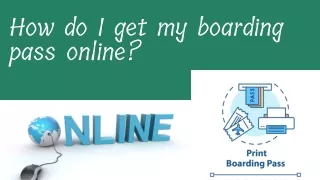 How do I get my boarding pass online?