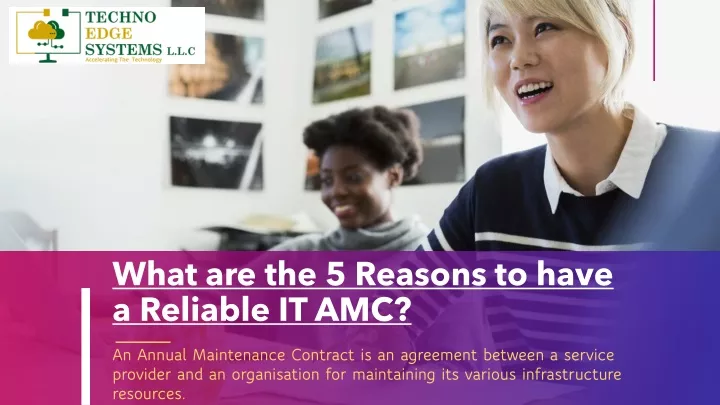 what are the 5 reasons to have a reliable it amc