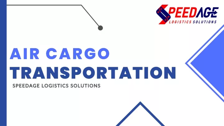 air cargo transportation speedage logistics