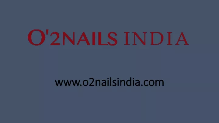 www o2nailsindia com