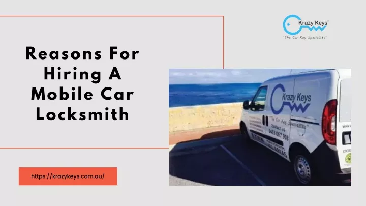 reasons for hiring a mobile car locksmith