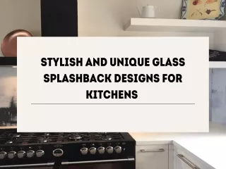STYLISH AND UNIQUE GLASS SPLASHBACK DESIGNS FOR KITCHENS