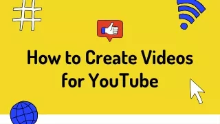 how to create videos for youtube