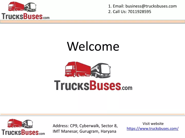 1 email business@trucksbuses com 2 call