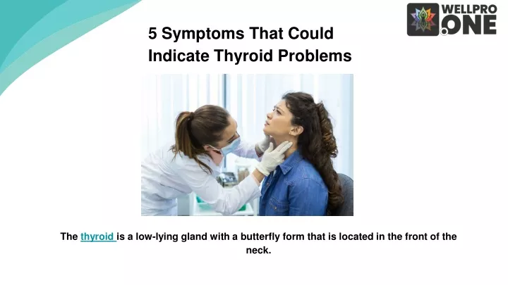 5 symptoms that could indicate thyroid problems