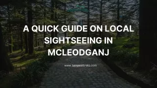 a quick guide on local sightseeing in mcleodganj